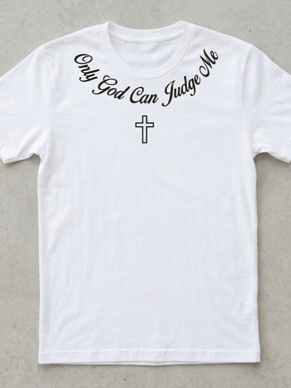 'Only God Can Judge Me' Graphic Tee